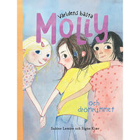 Sabine Lemire Världens bästa Molly och drömrummet (inbunden)