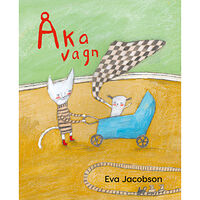 Lilla Piratförlaget Åka vagn (inbunden)