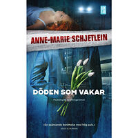 Anne-Marie Schjetlein Döden som vakar (pocket)