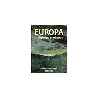 Gidlunds förlag Europa : Historiens Återkomst (bok, kartonnage)