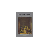 Claes Ekenstam Människobilder : tio idéhistoriska studier (inbunden)