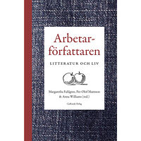 Gidlunds förlag Arbetarförfattaren : litteratur och liv (inbunden)