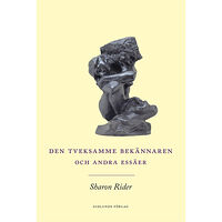 Sharon Rider Den tveksamme bekännaren och andra essäer (bok, danskt band)