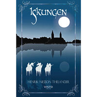 Henrik Nilsson Thelander Iskungen (inbunden)