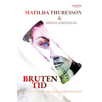 Matilda Thuresson Bruten tid : om att vara ung och hjärnskadad (inbunden)