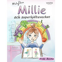 Frida Bosma Millie och superhjälteveckan (inbunden)