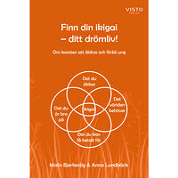 Malin Bjerkestig Finn din ikigai : ditt drömliv! (bok, danskt band)