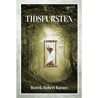 Henrik Robert Karacs Tidsfursten (inbunden)
