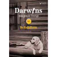 Bo Rudolfsson Darwins resa genom Sverige. Del 1 (bok, danskt band)