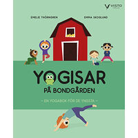 Emelie Thörngren Yogisar på bondgården : en yogabok för de yngsta (inbunden)