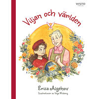 Erica Algehov Viljan och världen (inbunden)