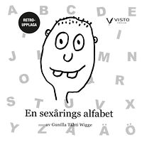 Gunilla Tähti Wigge En sexårings alfabet - retroupplaga (bok, spiral)