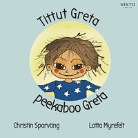 Visto Förlag Tittut Greta / Peekaboo Greta (inbunden)