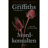 Elly Griffiths Mordkonsulten (inbunden)