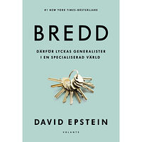 David Epstein Bredd : därför lyckas generalister i en specialiserad värld (pocket)