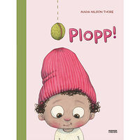 Maria Nilsson Thore Plopp! (bok, halvklotband)