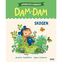 Josefine Sundström Skogen. Språklek och ordskoj med Dam-Dam (inbunden)