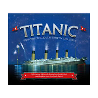 Joe Fullman Titanic : historien om katastrofen till havs (inbunden)