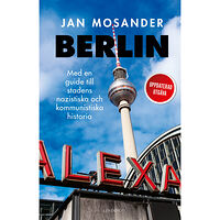 Lind & Co Berlin : en guide till stadens nazistiska och kommunistiska historia (inbunden)
