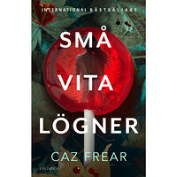 Caz Frear Små vita lögner (inbunden)