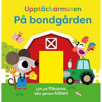 Tiago Americo Upptäckarmusen på bondgården (mjuka flikar) (bok, board book)