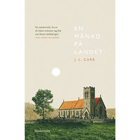 J. L. Carr En månad på landet (inbunden)