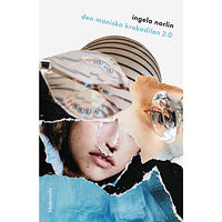 Ingela Norlin Den maniska krokodilen 2.0 (häftad)