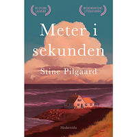 Stine Pilgaard Meter i sekunden (inbunden)