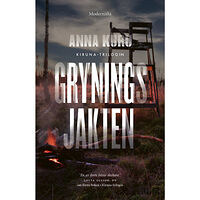 Anna Kuru Gryningsjakten (inbunden)