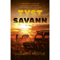 Sigbjörn Mostue Tyst savann (inbunden)