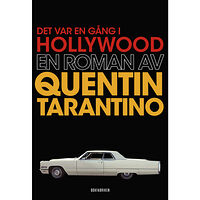 Quentin Tarantino Det var en gång i Hollywood (inbunden)