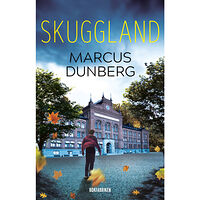 Marcus Dunberg Skuggland (inbunden)