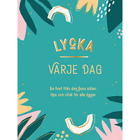 Tukan Förlag Lycka varje dag (inbunden)