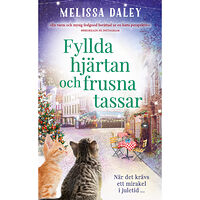 Melissa Daley Fyllda hjärtan och frusna tassar (pocket)