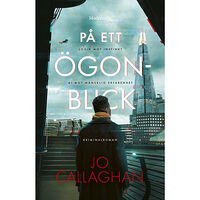 Jo Callaghan På ett ögonblick (inbunden)