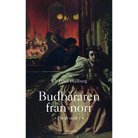 Ulf Peter Hallberg Budbäraren från norr (inbunden)