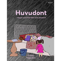 Gittan Negussie Huvudont : dagen som inte blev som planerat (inbunden)