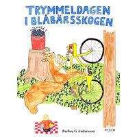 Barbro G Andersson Trymmeldagen i blåbärsskogen (inbunden)