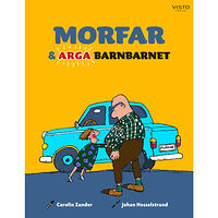 Carolin Zander Morfar och arga barnbarnet (inbunden)