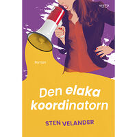 Sten Velander Den elaka koordinatorn (inbunden)