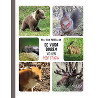 Per-Erik Petersson De vilda djuren vid den röda stugan (inbunden)