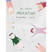 Idus Förlag Jag vågar ingenting (inbunden)