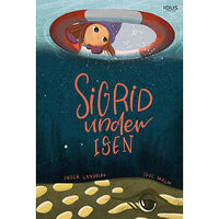 Inger Landberg Sigrid under isen (inbunden)
