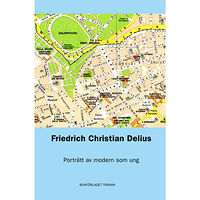 Friedrich Christian Delius Porträtt av modern som ung (bok, danskt band)