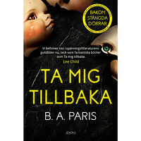 B. A. Paris Ta mig tillbaka (bok, danskt band)