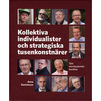 Premiss Kollektiva individualister och strategiska tusenkonstnärer : tolv elombudsmän berättar (bok, kartonnage)