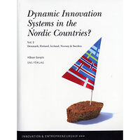 Håkan Gergils Dynamic innovation systems in the Nordic countries? : Denmark, Finland, Iceland, Norway & Sweden. Vol. 2 (häftad)