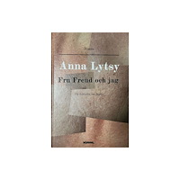 Anna Lytsy Fru Freud och jag : en historia om begär (inbunden)