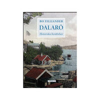 Bo Tilliander Dalarö : historiska berättelser (inbunden)