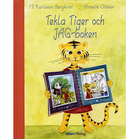 Mi Karlsson Bergkvist Tekla Tiger och JAG-boken (inbunden)
